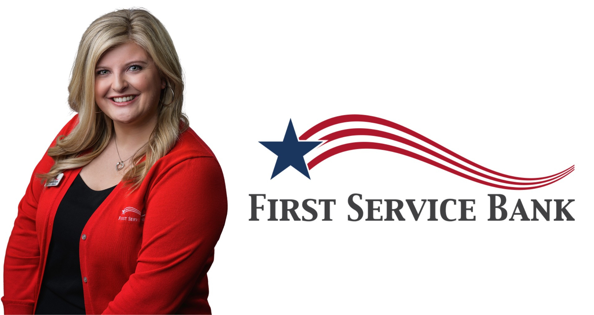 Michaela Hudson has joined First Service Bank