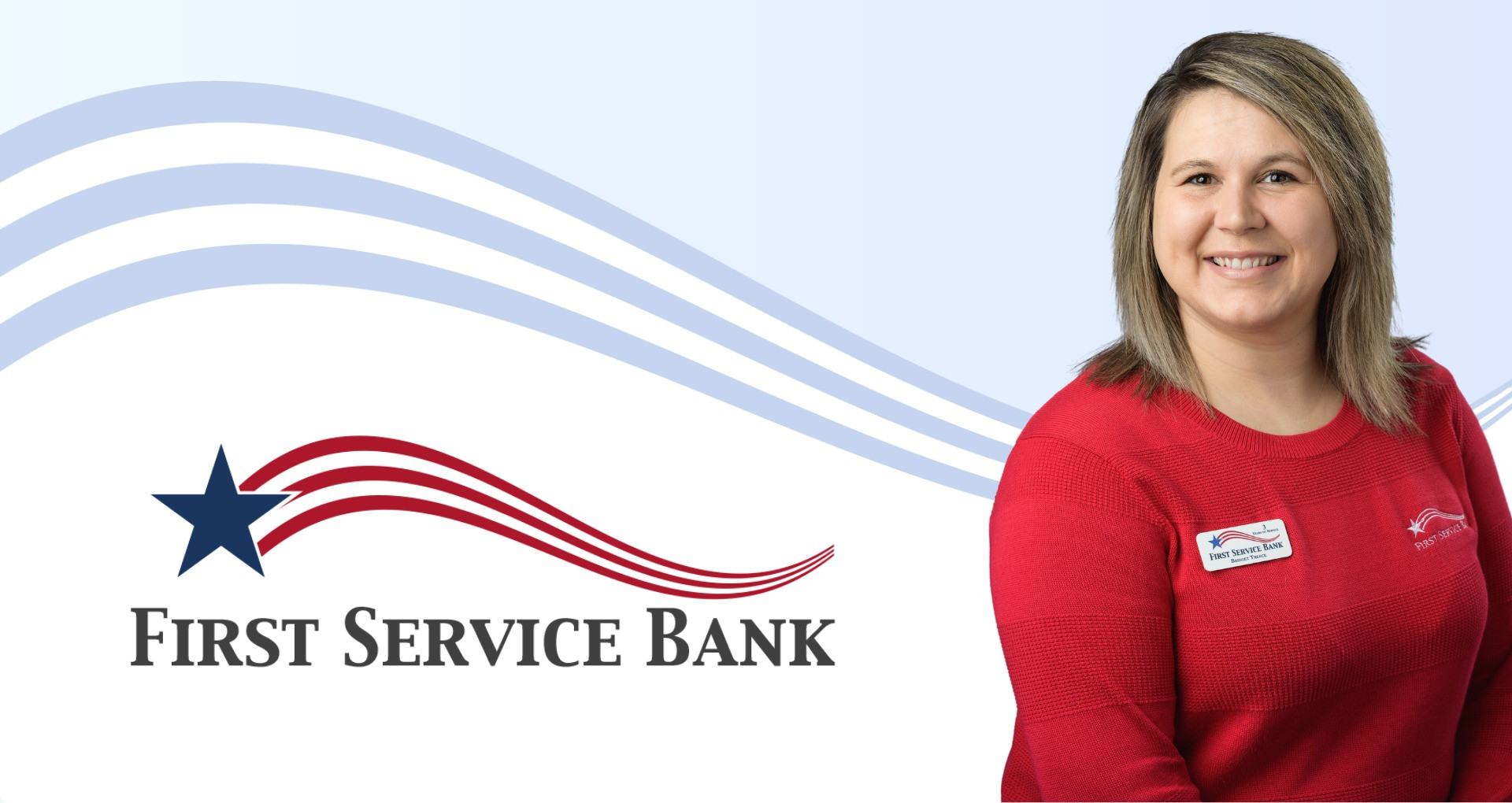 First Service Bank Announces Promotion of Bridget Basore to Assistant Branch Manager