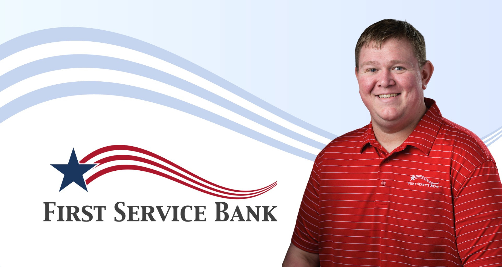 First Service Bank Promotes Ben Burrow to Branch Manager and Loan Officer